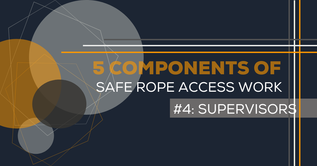 Rope Access Safety Supervisors